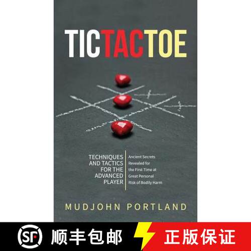 【3-4周达】Tic Tac Toe: Techniques and Tactics For the Advanced Player [9781936830961]