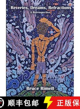 【3-4周达】Reveries, Dreams, Refractions: A Retrospective [9781471093258]