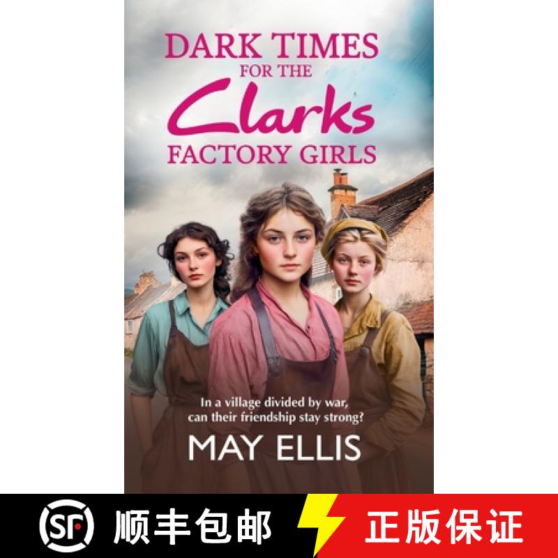 【2-3周达】Dark Times for the Clarks Factory Girls [9781835330388]