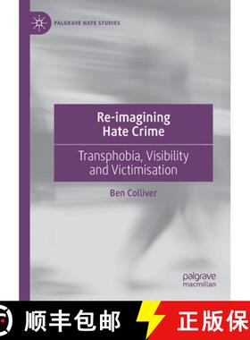 【3-4周达】Re-imagining Hate Crime : Transphobia, Visibility and Victimisation [9783030657161]