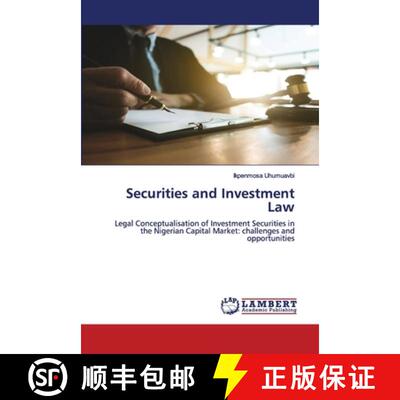 【3-4周达】Securities and Investment Law: Legal Conceptualisation of Investment Securities in the Nig... [9786202680677]