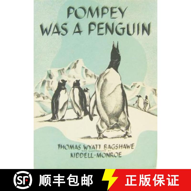 【2-3周达】POMPEY WAS A PENGUIN: Hardback with Dust Jacket [9781901037234]