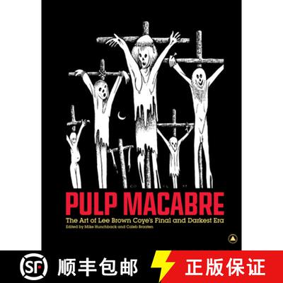 【3-4周达】精装 Pulp Macabre: The Art of Lee Brown Coye's Final and Darkest Era [9781627310000]