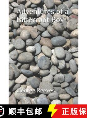 【3-4周达】Adventures of a Bitterroot Boy [9798992846904]