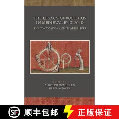 预订 精装 The Legacy of Boethius in Medieval England: The Consolation and Its Afterlives: Volume 525 [9780866985819]