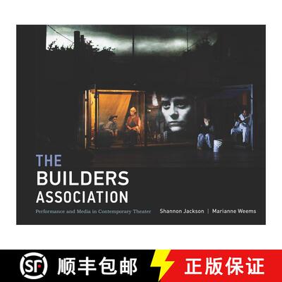 【3-4周达】精装 The Builders Association – Performance and Media in Contemporary Theater [9780262029292]