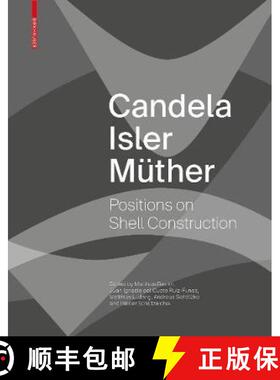 预订 Candela Isler Müther : Positions on Shell Construction. Positionen zum Schalenbau. Posturas sob... [9783035620962]