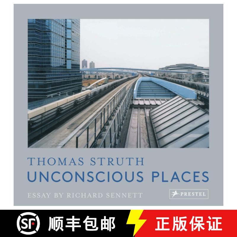 Unconscious Places: Thomas Struth [9783791386683]