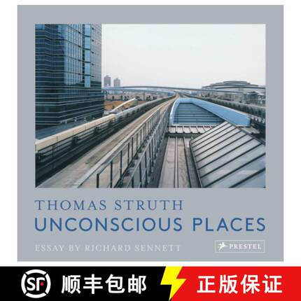 Unconscious Places: Thomas Struth [9783791386683]