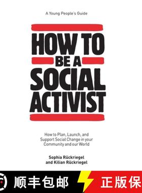 【3-4周达】How to Be a Social Activist: How to Plan, Launch and Support Social Change in your Communi... [9798987270226]