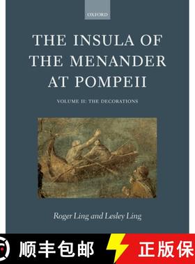 【3-4周达】Insula of the Menander at Pompeii: Volume II: The Decorations - The Insula of the Menander... [9780199266951]