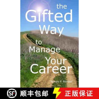 【3-4周达】The Gifted Way to Manage Your Career: Grow and Sustain Your Career through The 5-Phase Car... [9780692532393]