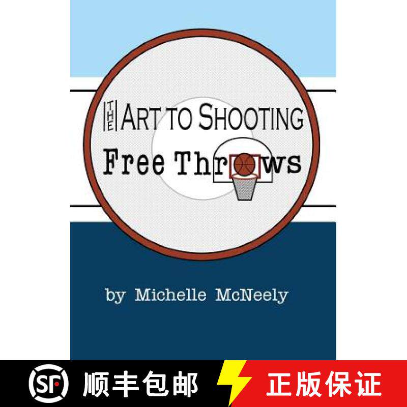 预订 The Art To Shooting Free Throws [9781733614900]
