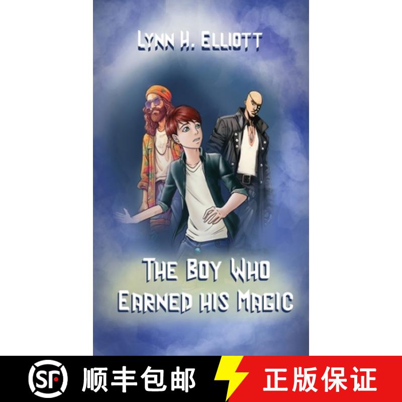 预订 The Boy Who Earned His Magic [9781962290609]