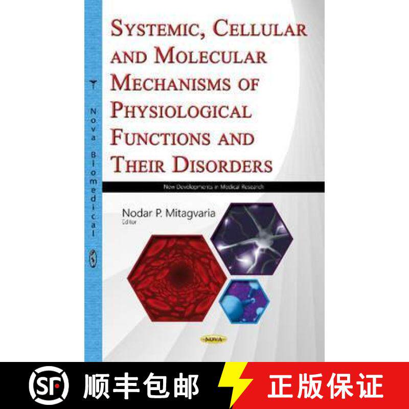 【3-4周达】Systemic, Cellular and Molecular Mechanisms of Physiological Functions and Their Disorders... [9781634849883]