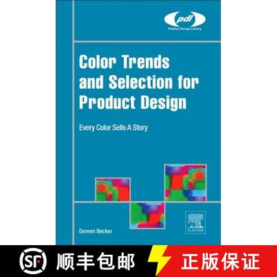 【3-4周达】Color Trends and Selection for Product Design: Every Color Sells A Story [9780323393959]