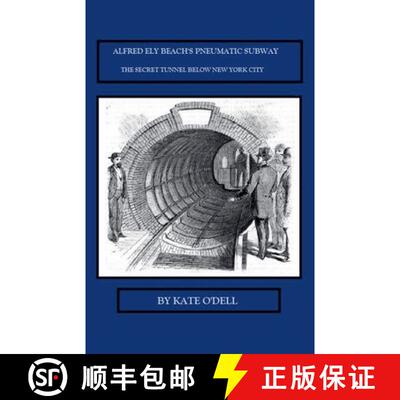 【3-4周达】Alfred Ely Beach's Pneumatic Subway [9798233460128]