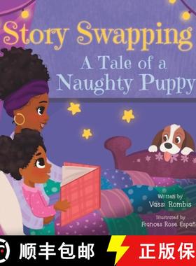 预订 Story Swapping: A Tale of a Naughty Puppy [9781738645664]