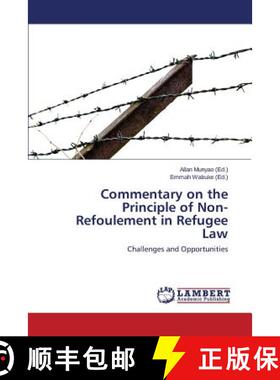 【3-4周达】Commentary on the Principle of Non-Refoulement in Refugee Law: Challenges and Opportunitie... [9783659773495]