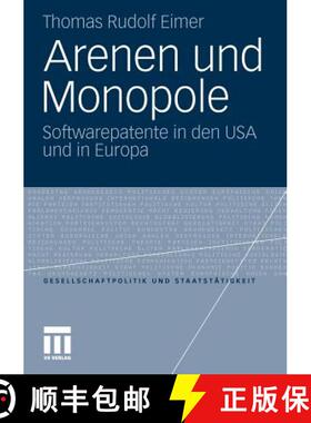 【3-4周达】Arenen und Monopole : Softwarepatente in den USA und in Europa [9783531182490]