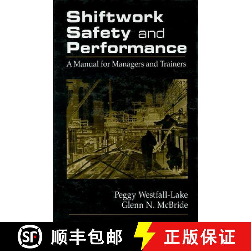【3-4周达】Shiftwork Safety and Performance: A Manual for Managers and Trainers [With PowerPoint Slid... [9781566702577]