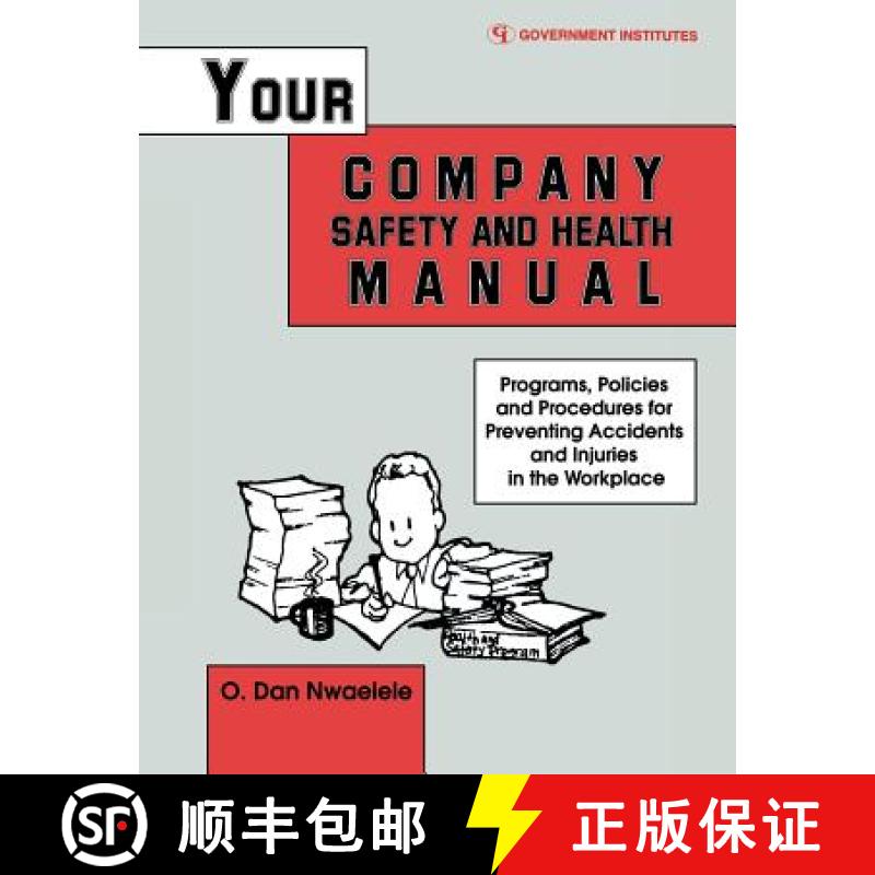 【3-4周达】Your Company Safety and Health Manual : Programs, Policies, & Procedures for Preventing Ac... [9780865875906]