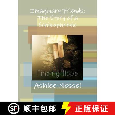 【3-4周达】Imaginary Friends: The Story of a Schizophrenic [9781304973108]