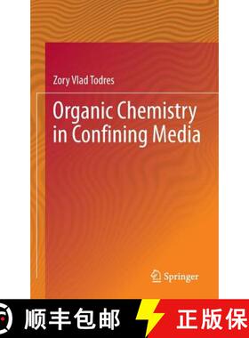 【3-4周达】Organic Chemistry in Confining Media [9783319001579]