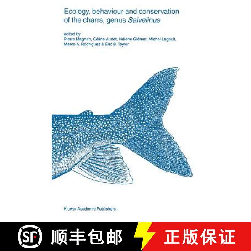 【3-4周达】Ecology, Behaviour and Conservation of the Charrs, Genus Salvelinus [9781402007842]