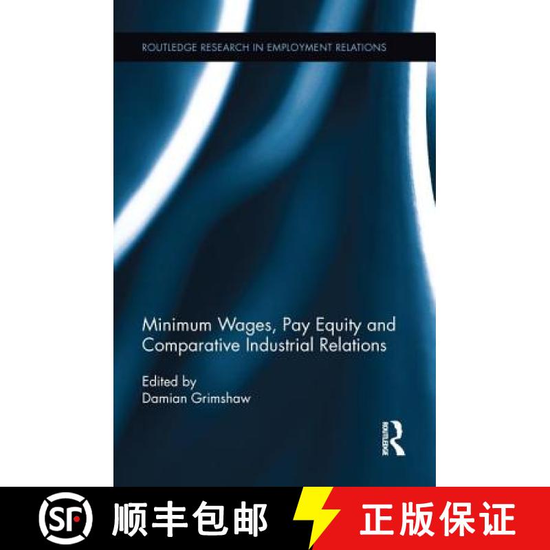 【3-4周达】Minimum Wages, Pay Equity, and Comparative Industrial Relations [9781138212657]