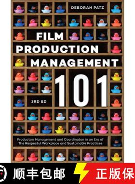 【3-4周达】Film Production Management 101: Production Management and Coordination in an Era of The Re... [9781615933600]