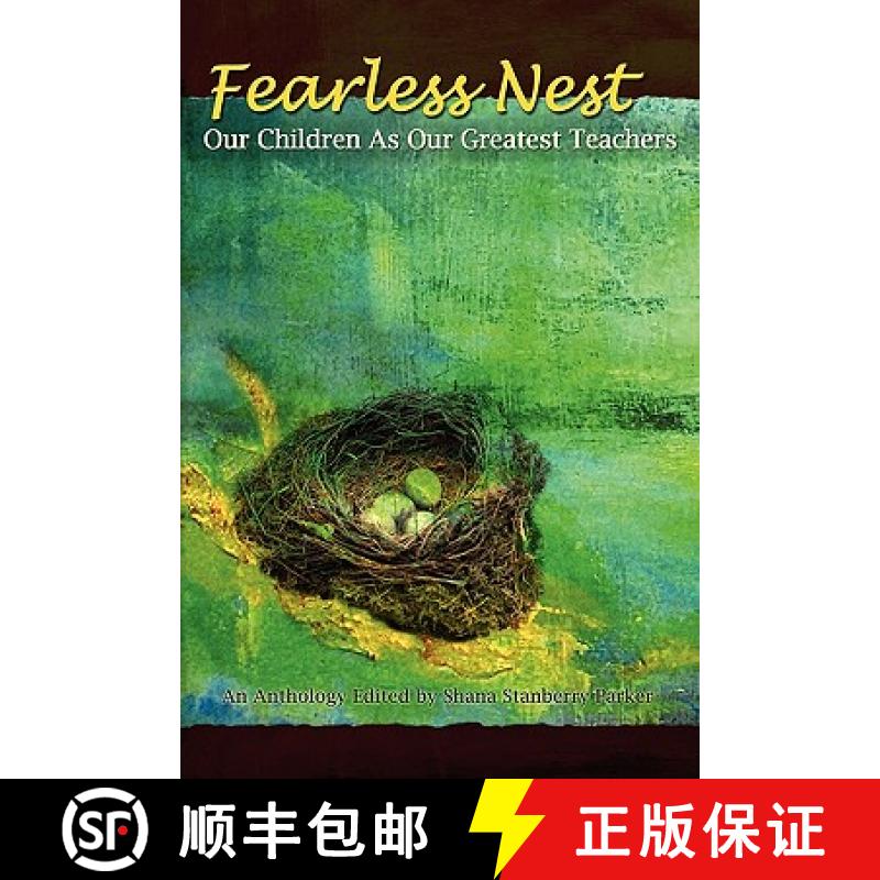 【2-3周达】Fearless Nest/Our Children as Our Greatest Teachers [9780557383252]