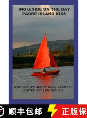 【3-4周达】Ingleside on the Bay: Padre Island Kids [9781387650774]