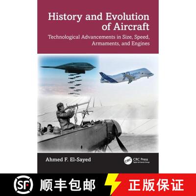 预订 History and Evolution of Aircraft: Technological Advancements in Size, Speed, Armaments, and Eng... [9781032584492]
