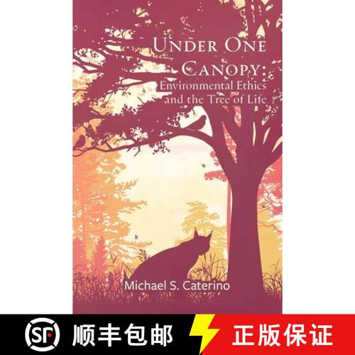 【3-4周达】精装 Under One Canopy: Environmental Ethics and the Tree of Life [9781638042655]