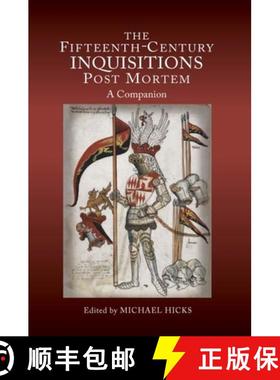 【3-4周达】The Fifteenth-Century Inquisitions Post Mortem: A Companion [9781843837121]