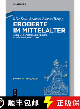预订 Eroberte ALS Diskursteilnehmer in Der Vormoderne: Ein(ver)Nehmen Zwischen Selbstinszenierung Und... [9783110739824]