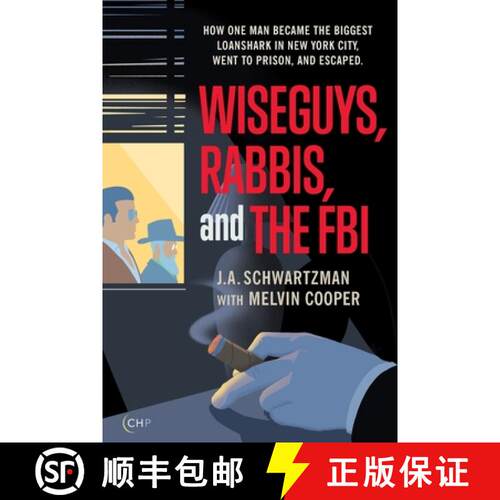 【3-4周达】Wiseguys, Rabbis, and the FBI: How one man became the biggest loanshark in New York ... [9798989472611]