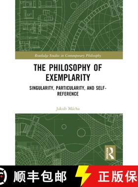 【3-4周达】The Philosophy of Exemplarity: Singularity, Particularity, and Self-Reference [9781032289670]