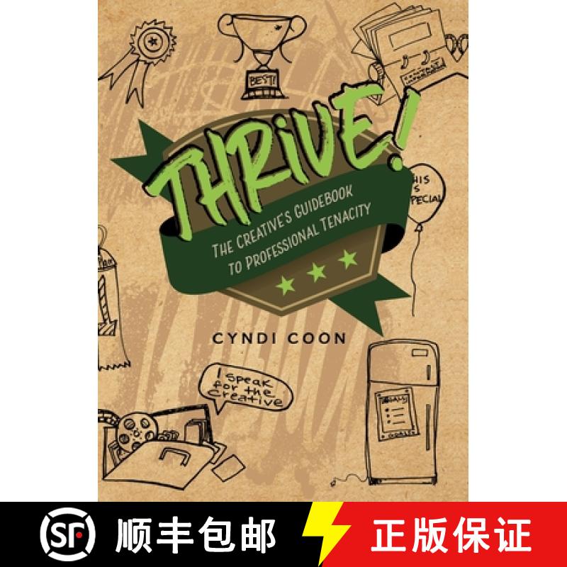 【2-3周达】Thrive!: The Creative's Guidebook to Professional Tenacity [9781516574322]