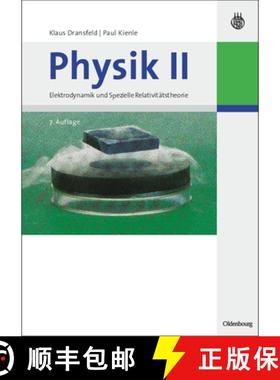 【3-4周达】Physik II: Elektrodynamik Und Spezielle Relativitatstheorie [9783486585988]