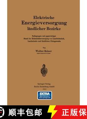 【3-4周达】Elektrische Energieversorgung ländlicher Bezirke: Bedingungen und gegenwärtiger Stand de... [9783662322147]