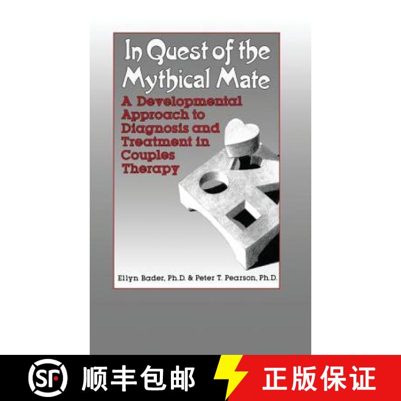 【3-4周达】In Quest of the Mythical Mate: A Developmental Approach to Diagnosis and Treatment in Coup... [9781138004597]