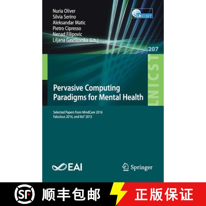 【3-4周达】Pervasive Computing Paradigms for Mental Health : Selected Papers from MindCare 2016, Fabu... [9783319749341]