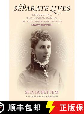 【3-4周达】Separate Lives : Uncovering the Hidden Family of Victorian Professor Mary Rippon [9781493079353]