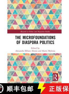【3-4周达】The Microfoundations of Diaspora Politics [9781032042787]