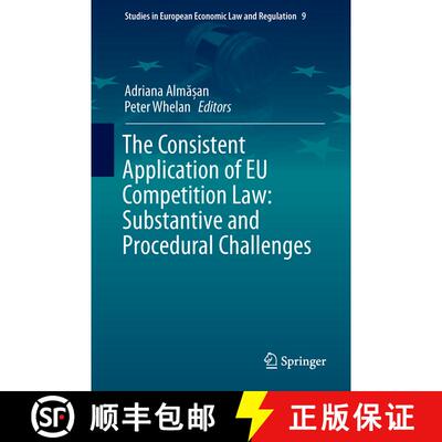 【3-4周达】The Consistent Application of EU Competition Law : Substantive and Procedural Challenges (... [9783319473819]