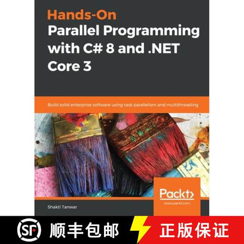 预订 Hands-On Parallel Programming with C# 8 and .NET Core 3: Build solid enterprise software using t... [9781789132410]