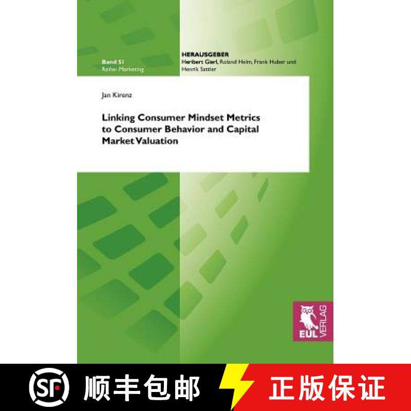 【3-4周达】Linking Consumer Mindset Metrics to Consumer Behavior and Capital Market Valuation [9783899369281]