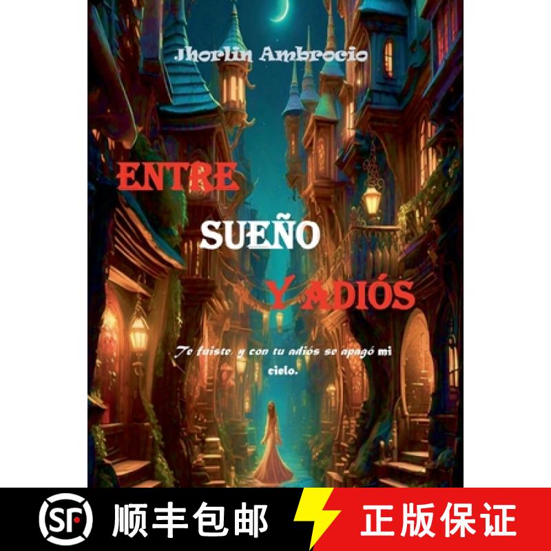 【3-4周达】Entre Sueños y Adiós [9798230651680]
